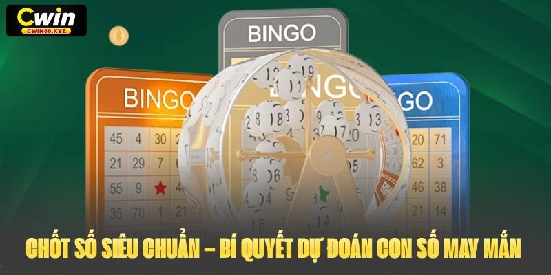 Chốt Số Siêu Chuẩn – Bí Quyết Dự Đoán Chốt Con Số May Mắn