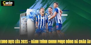 Euro Rực Lửa 2025 – Hành Trình Chinh Phục Bóng Đá Châu Âu