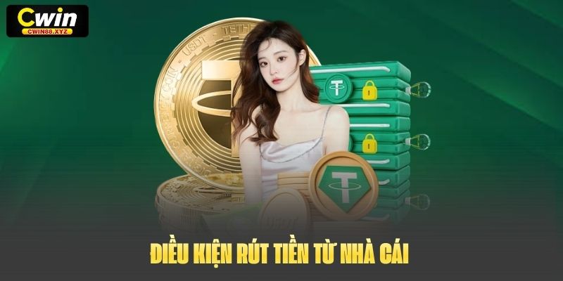 Điều kiện rút tiền từ nhà cái