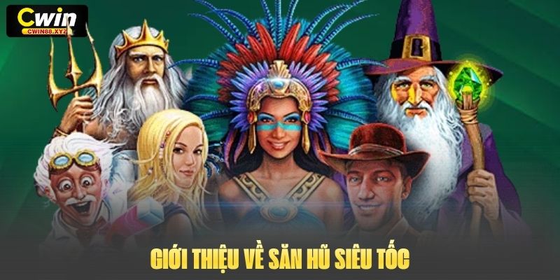 Giới thiệu về Săn Hũ Siêu Tốc