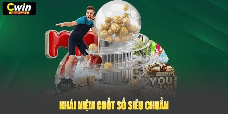 Khái niệm chốt số siêu chuẩn
